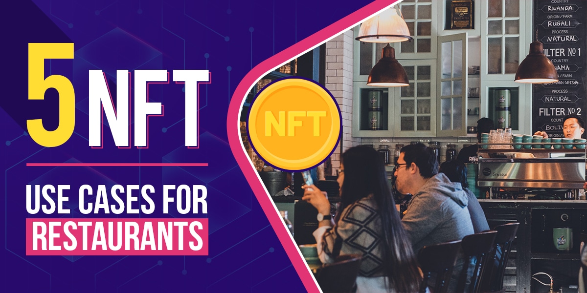 5 NFT Use Cases for Restaurants - MyPlace
